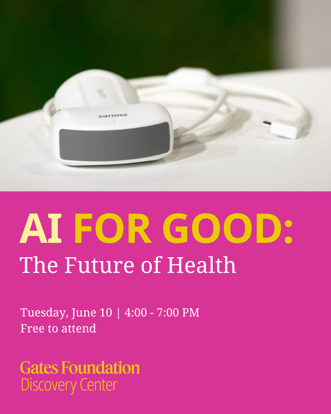 Gates Foundation Event 6/10: AI For Good